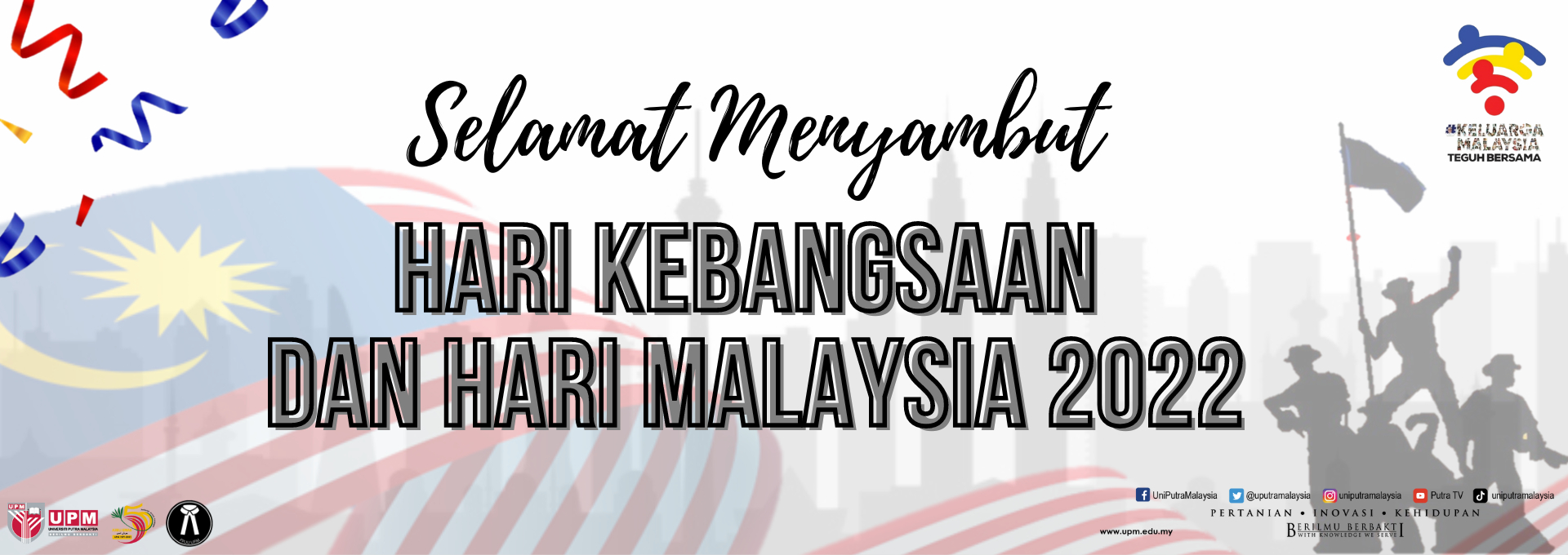 SELAMAT MENYAMBUT HARI KEBANGSAAN & HARI MALAYSIA 2022